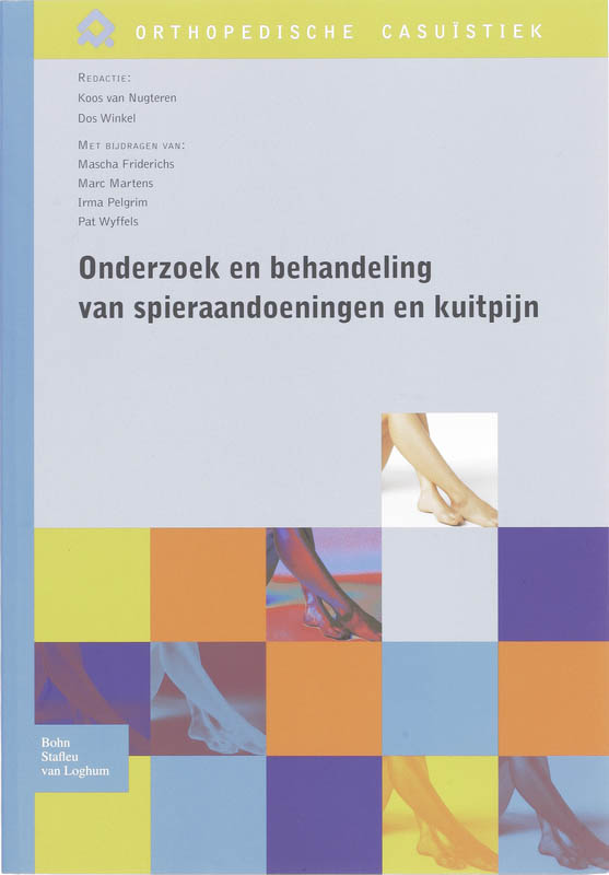 ONDERZOEK EN BEHANDELING VAN SPIERAANDOENINGEN EN KUITPIJN