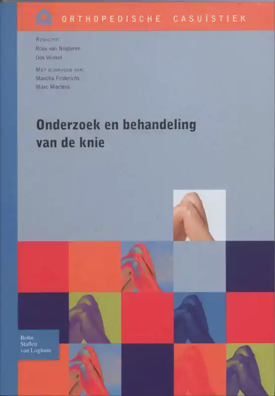 ONDERZOEK EN BEHANDELING VAN DE KNIE