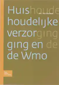 HUISHOUDELIJKE VERZORGING EN DE WMO