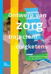 ONTWERP VAN ZORGTRAJECTEN/ZORGKETENS