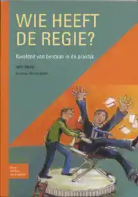 WIE HEEFT DE REGIE?