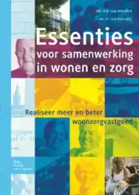 ESSENTIES VOOR SAMENWERKING IN WONEN EN ZORG