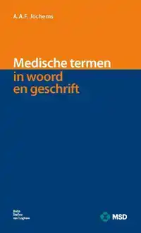 MEDISCHE TERMEN IN WOORD EN GESCHRIFT