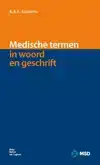 MEDISCHE TERMEN IN WOORD EN GESCHRIFT