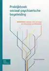 PRAKTIJKBOEK SOCIAAL-PSYCHIATRISCHE BEGELEIDING