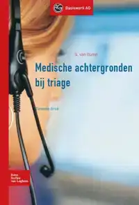 MEDISCHE ACHTERGRONDEN BIJ TRIAGE