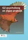 GZ-PSYCHOLOOG EN EIGEN PRAKTIJK