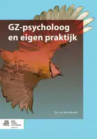 GZ-PSYCHOLOOG EN EIGEN PRAKTIJK