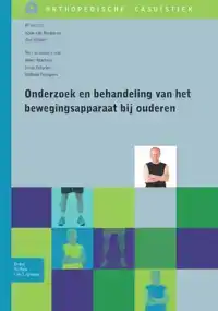 ONDERZOEK EN BEHANDELING VAN HET BEWEGINGSAPPARAAT BIJ OUDER