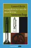 WONDEREN VAN DE MODERNE WETENSCHAP