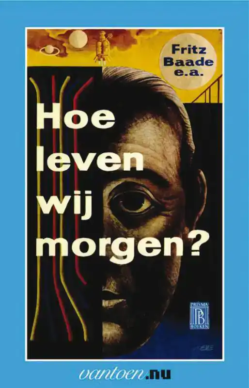 HOE LEVEN WIJ MORGEN?