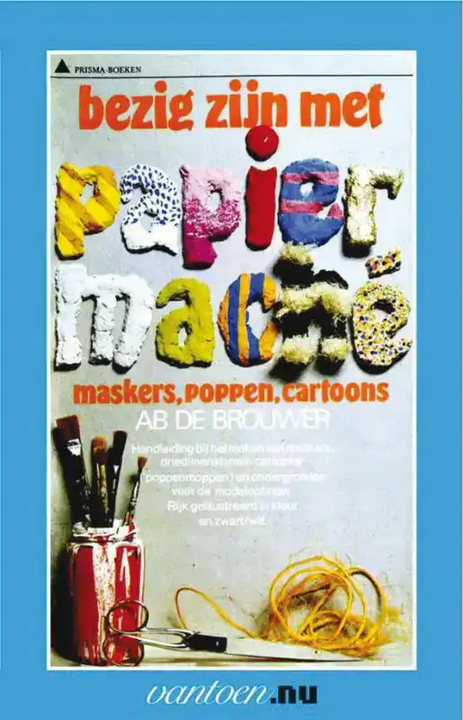 BEZIG ZIJN MET PAPIER MACHE