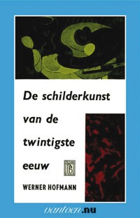 DE SCHILDERKUNST VAN DE TWINTIGSTE EEUW