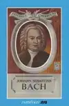 JOHANN SEBASTIAN BACH