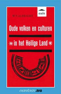 OUDE VOLKEN EN CULTUREN IN HET HEILIGE LAND
