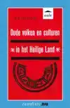 OUDE VOLKEN EN CULTUREN IN HET HEILIGE LAND