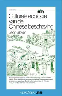 CULTURELE ECOLOGIE VAN DE CHINESE BESCHAVING
