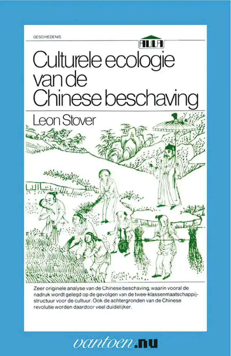 CULTURELE ECOLOGIE VAN DE CHINESE BESCHAVING
