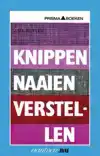 KNIPPEN NAAIEN VERSTELLEN