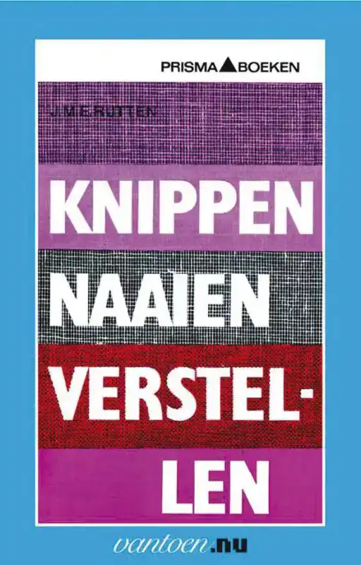KNIPPEN NAAIEN VERSTELLEN