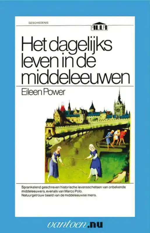 DAGELIJKS LEVEN IN DE MIDDELEEUWEN