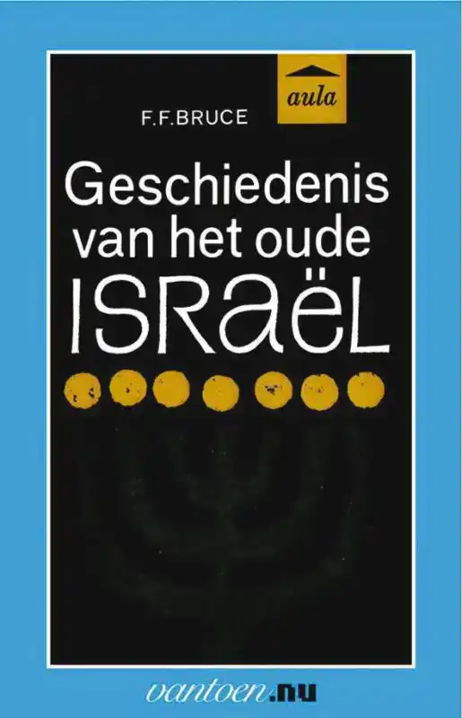 GESCHIEDENIS VAN HET OUDE ISRAEL