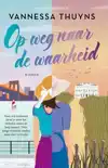 OP WEG NAAR DE WAARHEID