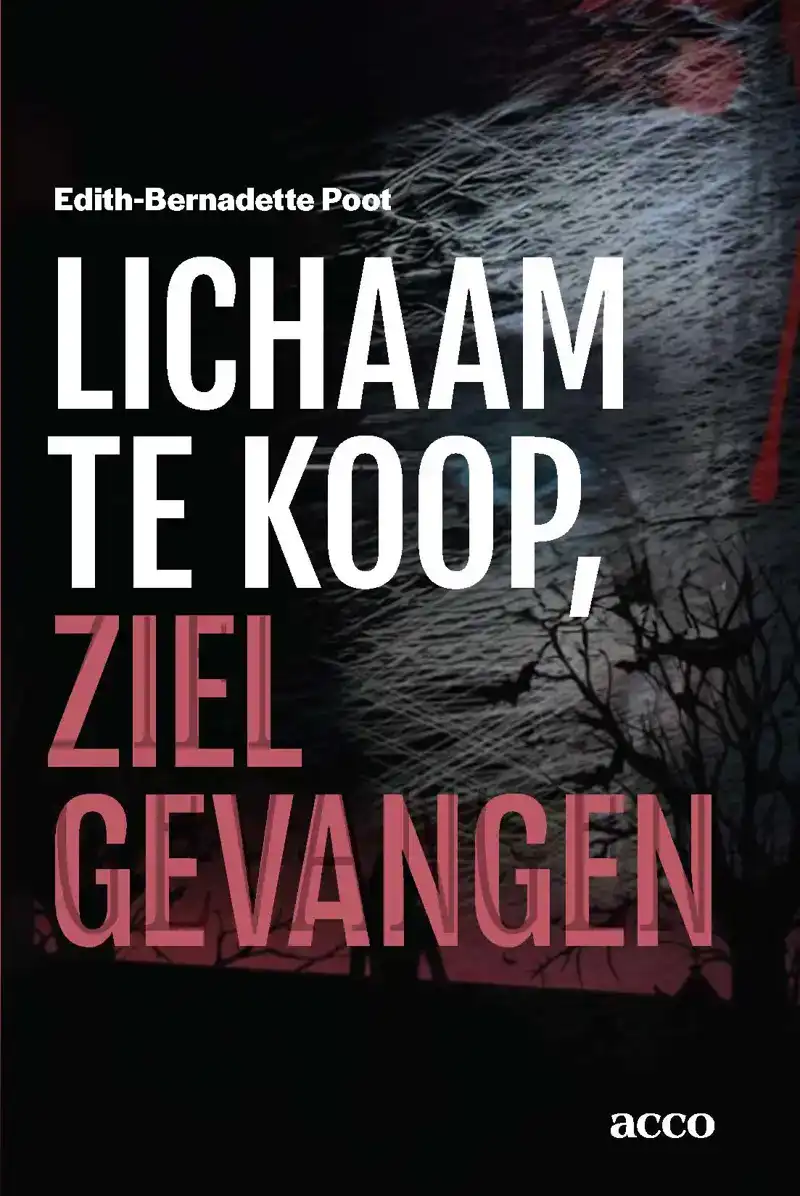 LICHAAM TE KOOP, ZIEL GEVANGEN