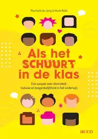 ALS HET SCHUURT IN DE KLAS