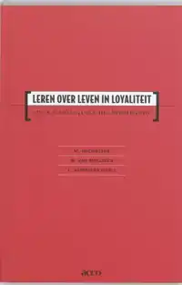 LEREN OVER LEVEN IN LOYALITEIT