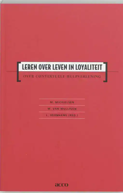 LEREN OVER LEVEN IN LOYALITEIT