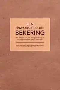 EEN ONWAARSCHIJNLIJKE BEKERING