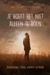 JE HOEFT HET NIET ALLEEN TE DOEN