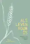 ALS LEVEN ROUW IS