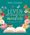 LEVEN UIT GENADE VOOR MOEDERS