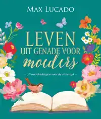 LEVEN UIT GENADE VOOR MOEDERS