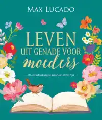 LEVEN UIT GENADE VOOR MOEDERS