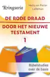 DE RODE DRAAD DOOR HET NIEUWE TESTAMENT 1