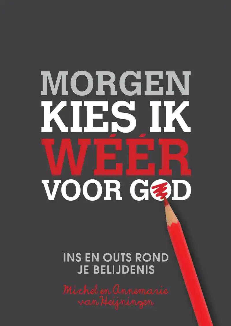 MORGEN KIES IK WEER VOOR GOD