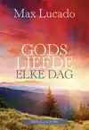 GODS LIEFDE ELKE DAG