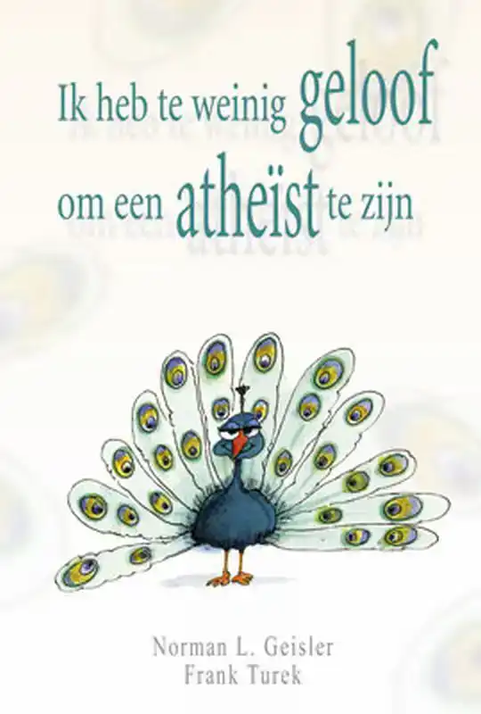 IK HEB TE WEINIG GELOOF OM EEN ATHEIST TE ZIJN