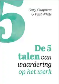 DE 5 TALEN VAN WAARDERING OP HET WERK