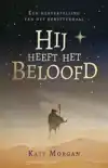 HIJ HEEFT HET BELOOFD