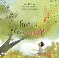 GOD IS ALTIJD BIJ JE