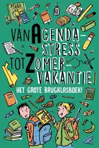 VAN AGENDASTRESS TOT ZOMERVAKANTIE