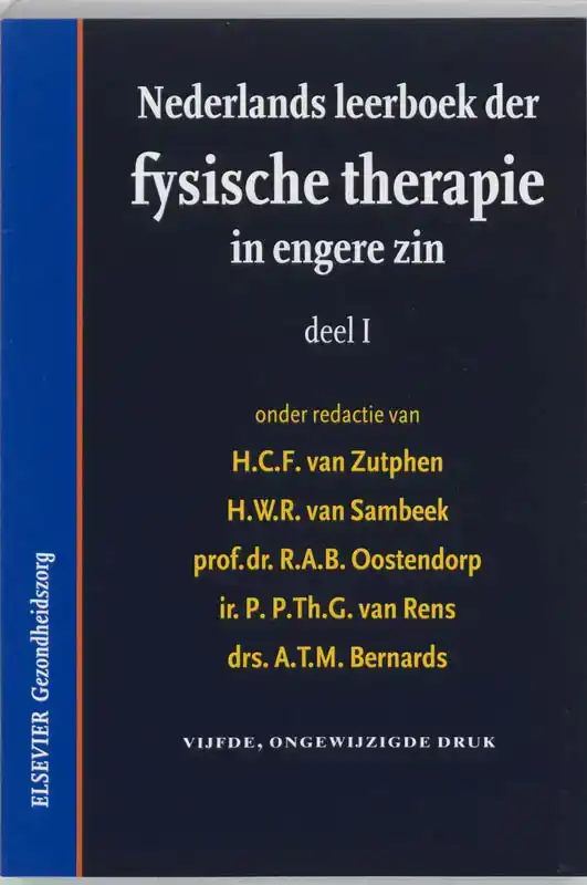 NEDERLANDS LEERBOEK DER FYSISCHE THERAPIE IN ENGERE ZIN