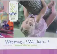 WAT MAG...? WAT KAN...?