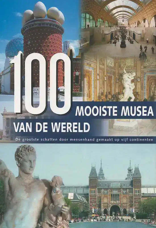 100 MOOISTE MUSEA VAN DE WERELD