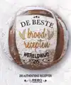 DE BESTE BROODRECEPTEN WERELDWIJD