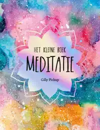 HET KLEINE BOEK MEDITATIE